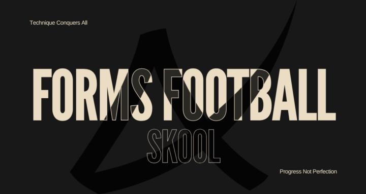 Forms Football Skool