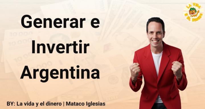Generar e invertir | Argentina