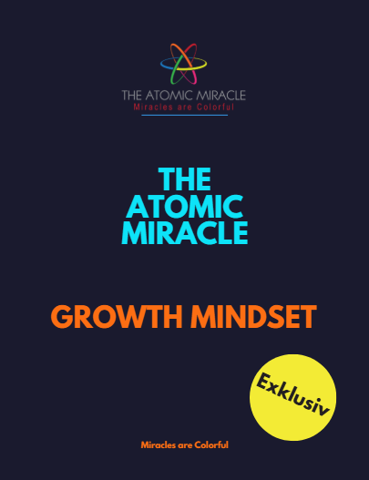 ❤️‍🔥Das "Atomic Miracle Growth Mindset"
