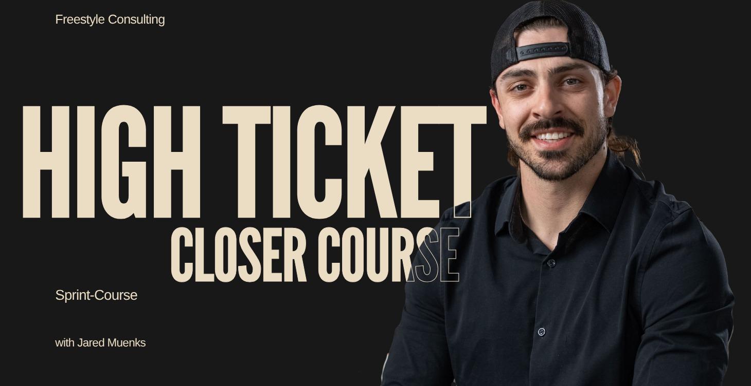 High-Ticket Closer (Sprint Course)