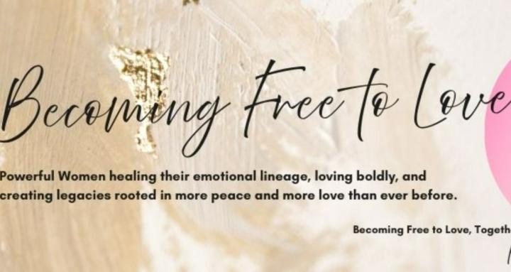 Becoming Free to Love