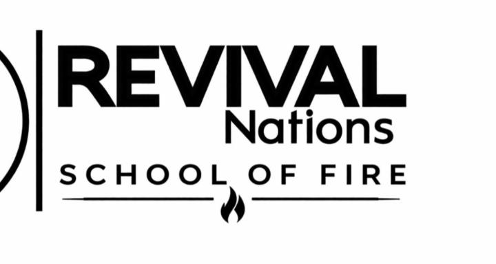 Revival Nations School Of Fire