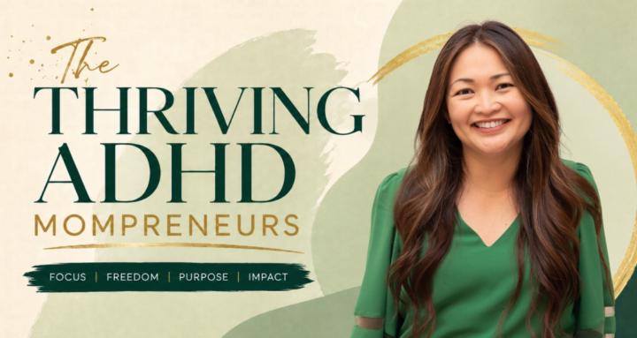 Thriving ADHD Mompreneurs
