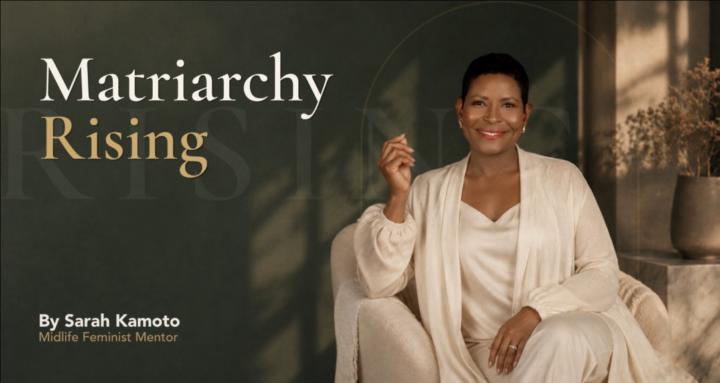 Matriarchy Rising