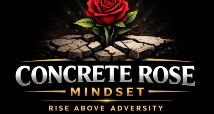 Concrete Rose Mindset Mastery