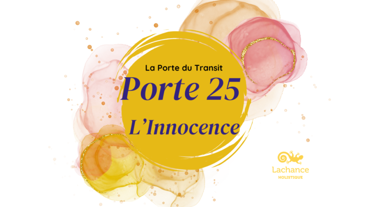 MÉTÉO ÉNERGÉTIQUE – PORTE 25 : L’INNOCENCE