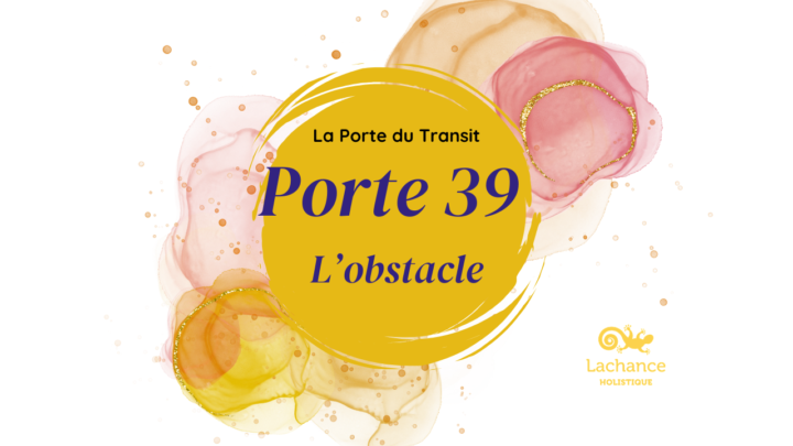 MÉTÉO ÉNERGÉTIQUE – PORTE 39 : L'OBSTACLE