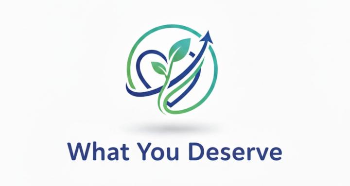 What you deserve