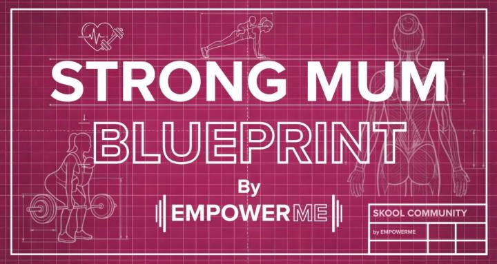 The Strong Mum Blueprint