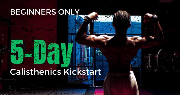 5-Day Calisthenics Kickstart