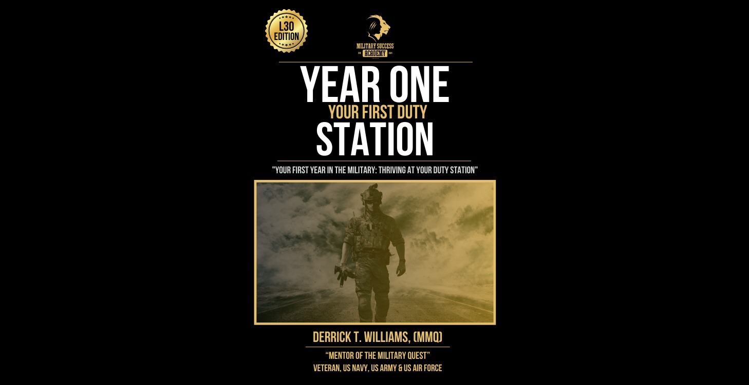 TMQ Year One: Your First Duty Station