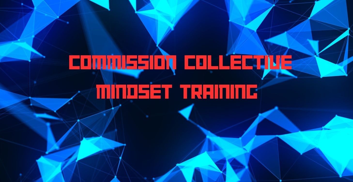 Commission Collective Mindset Training