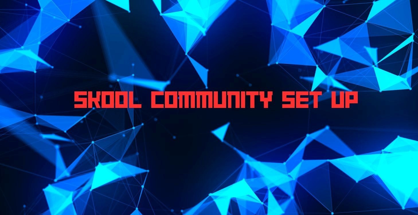 Skool Community set up