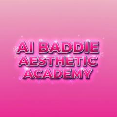 AI Baddie Aesthetic Academy