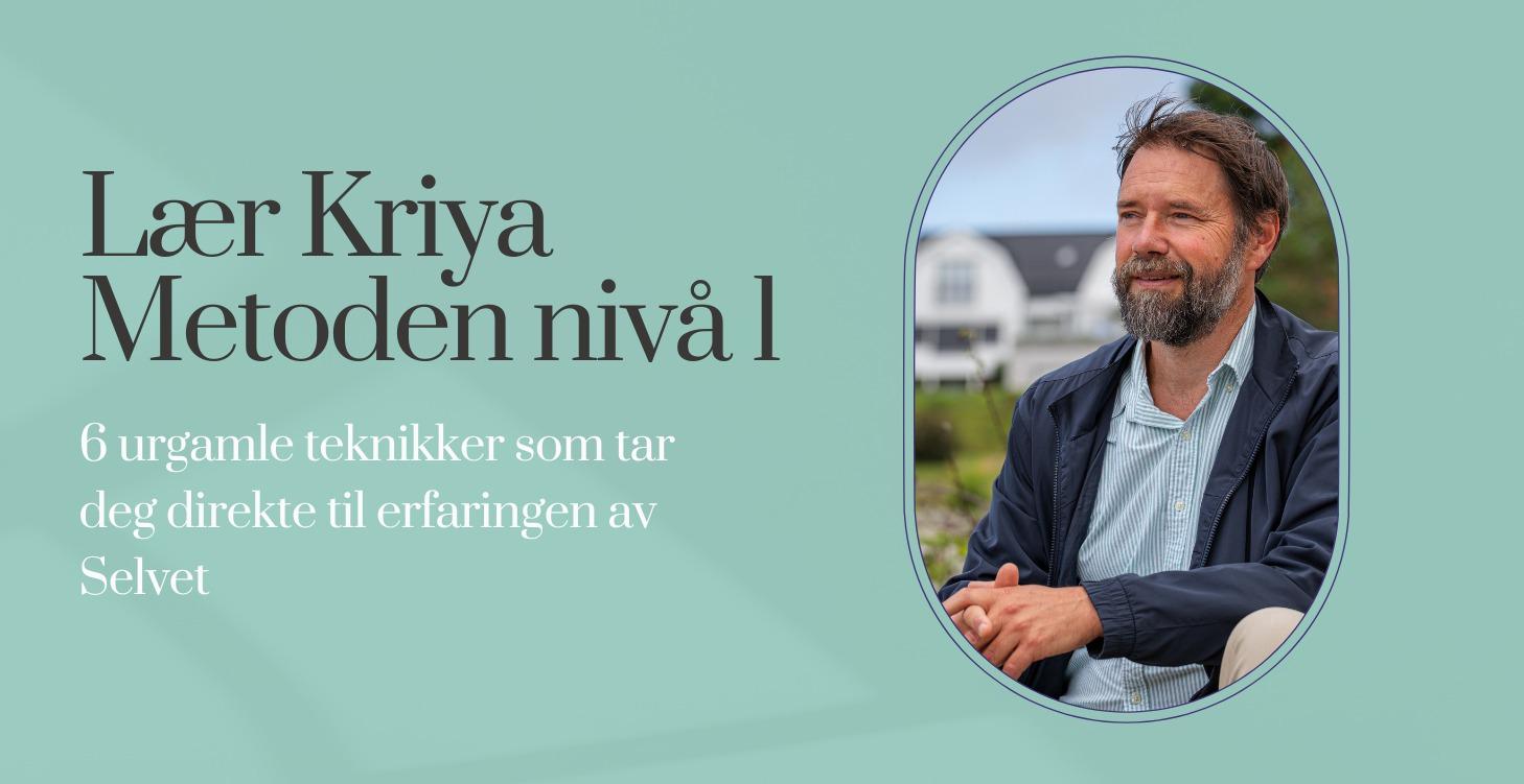 Lær Kriya Metoden Nivå 1 - 6 teknikker
