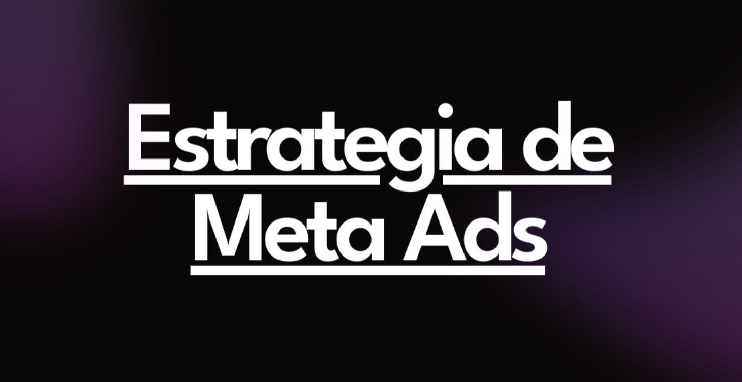 Fase 3 - Estrategia de Anuncios