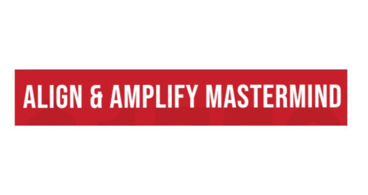 Align & Amplify Mastermind