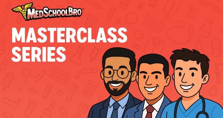 MedSchoolBro Masterclass Group
