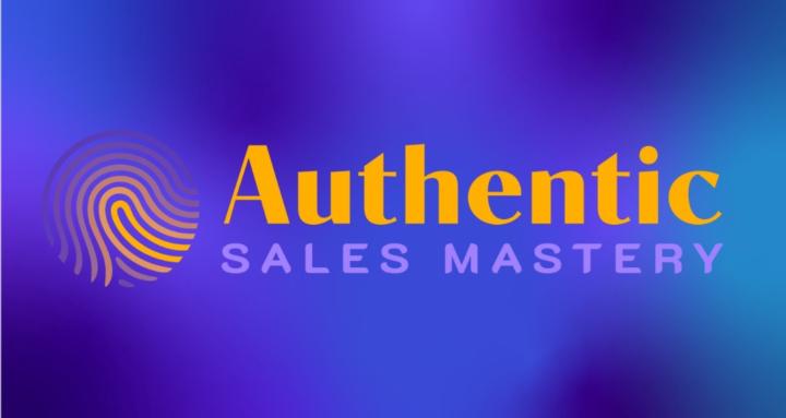 Authentic Sales Mastery