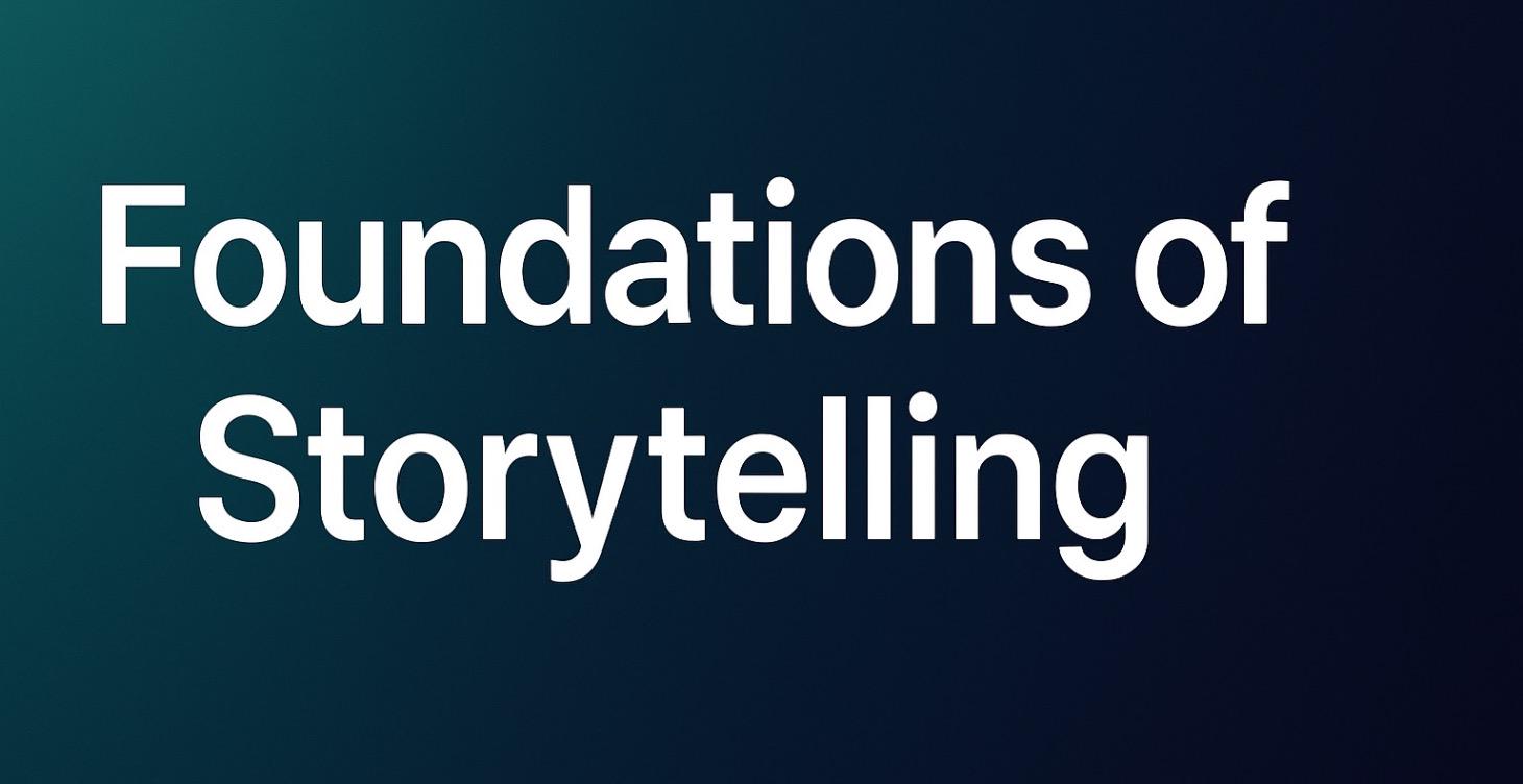 Foundations of Storytelling