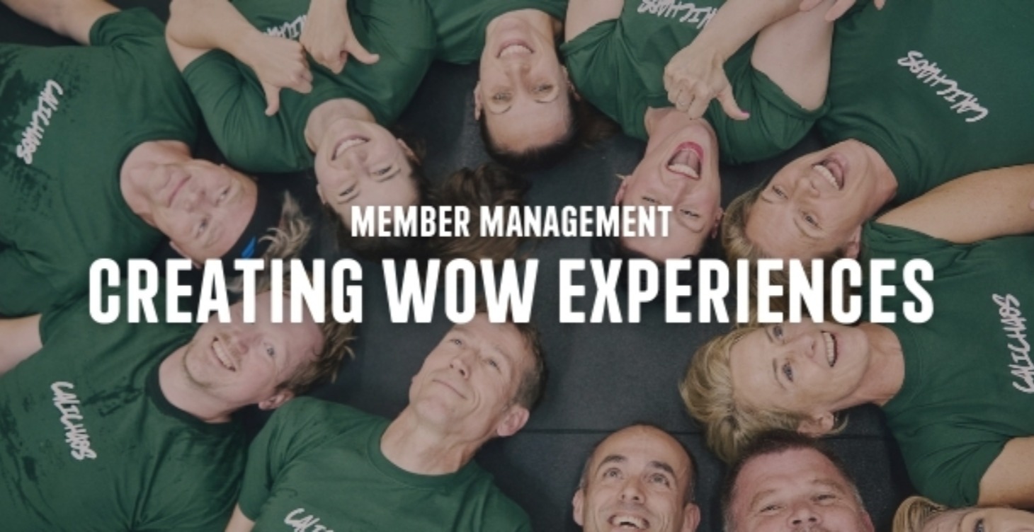 Creating WOW Experiences - Member Management