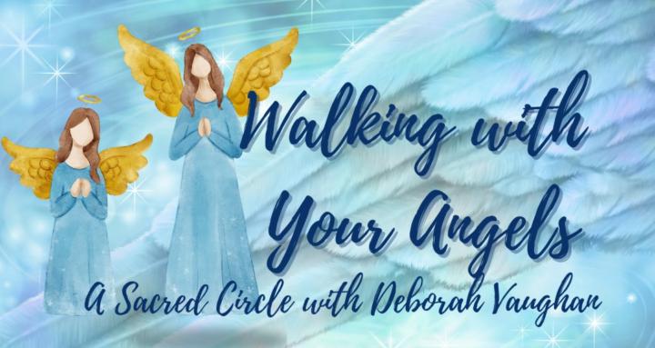 Walking with Angels