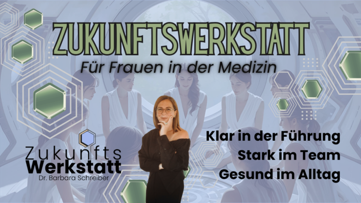 Zukunftswerkstatt für Frauen in der Medizin 