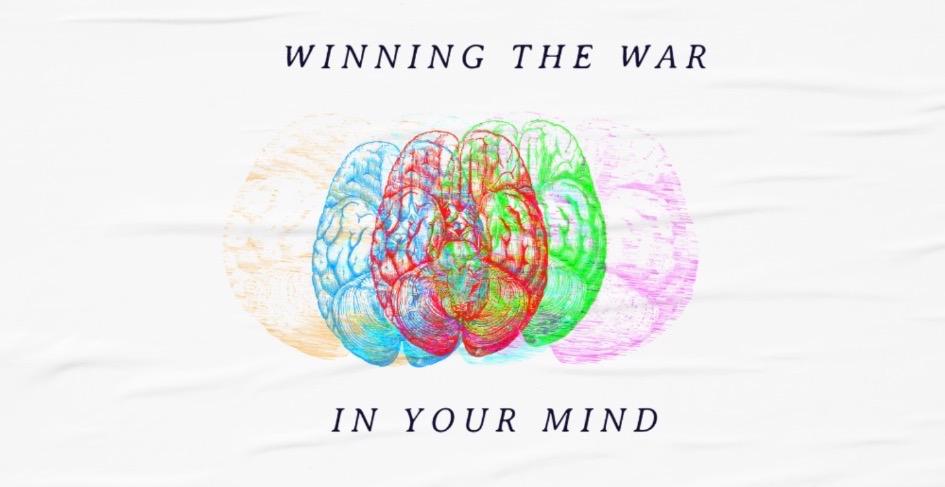 ⚔️ Winning the War in your Mind ⚔️