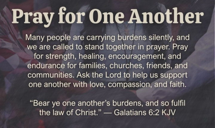 Pray for one another.. 