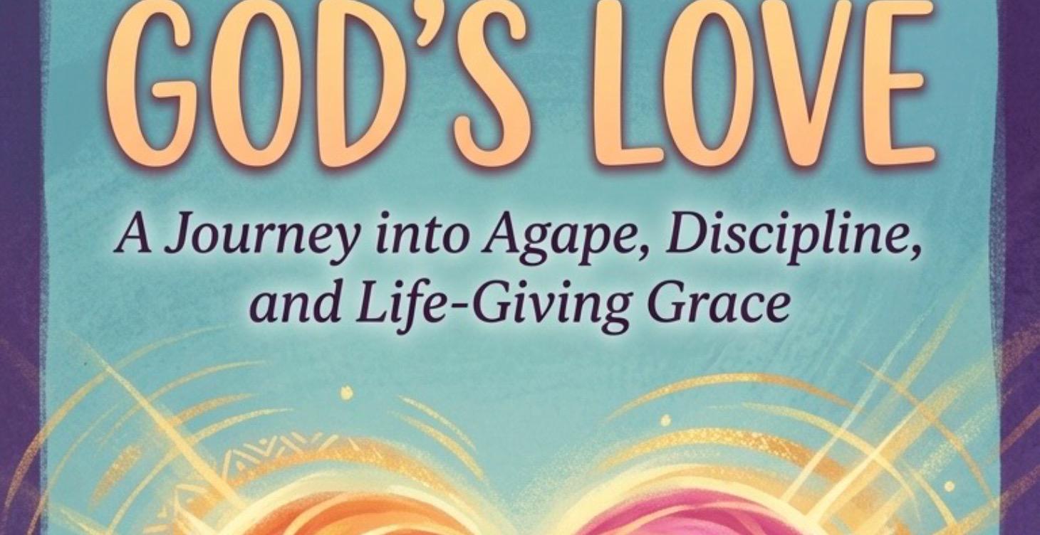 Part 3 of our “Love is…” Series - Gods Love 4 us!