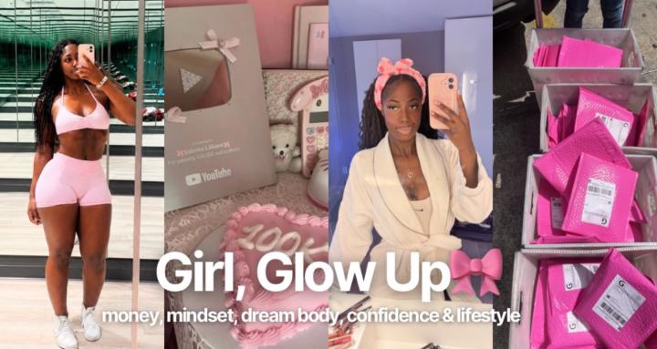 Girl, Glow Up 🎀