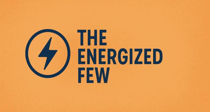 The Energized Few