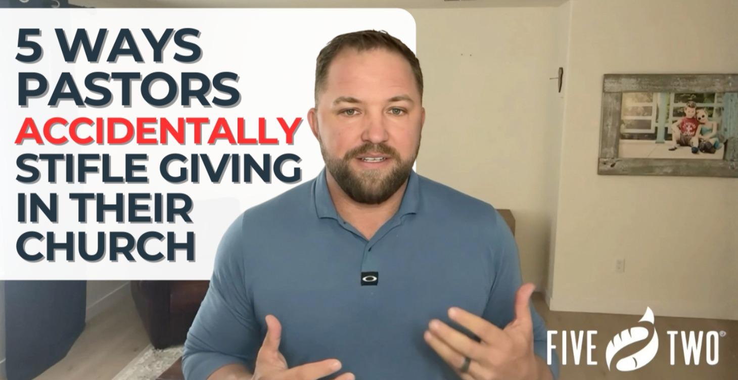 5 Ways Pastors Accidentally Stifle Giving