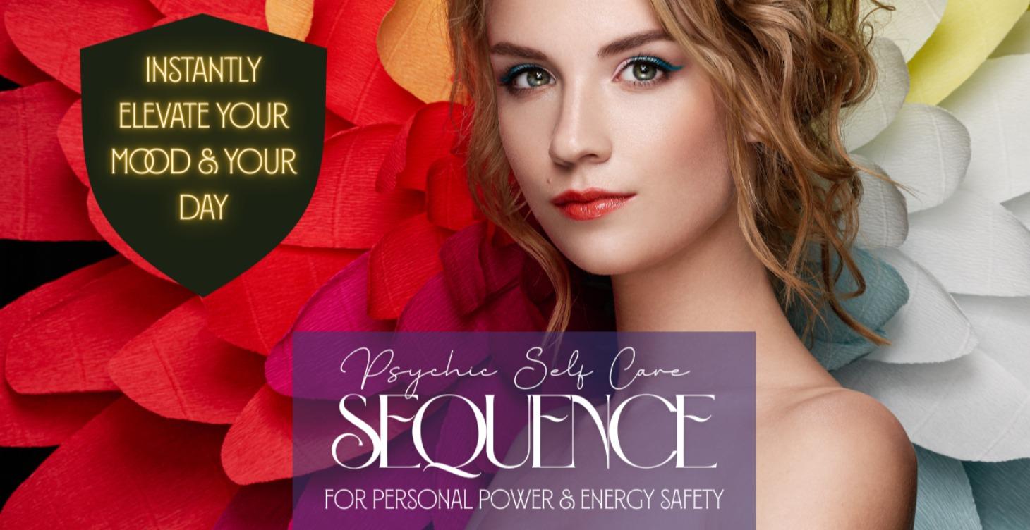 Daily Psychic Self Care Sequence