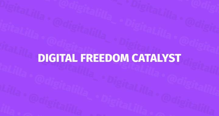 Digital Freedom Catalyst