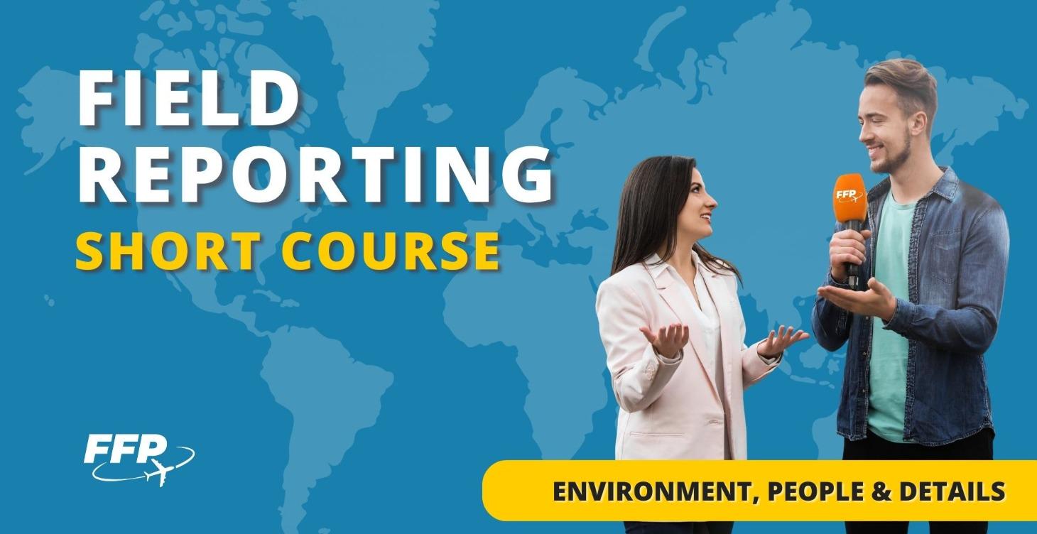How To Do Field Reporting