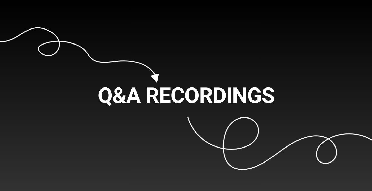 Q&A Recordings