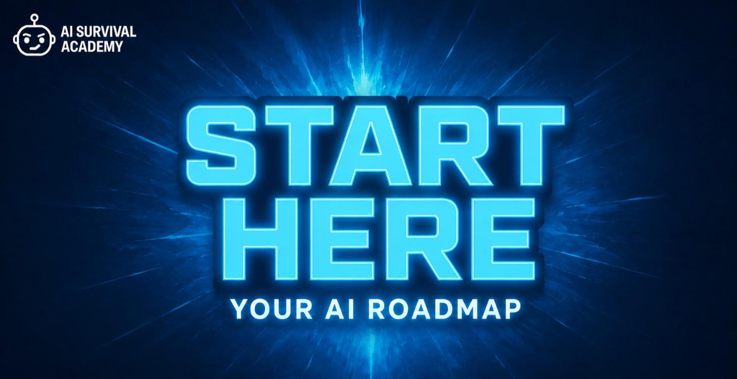 Start Here - Your Roadmap