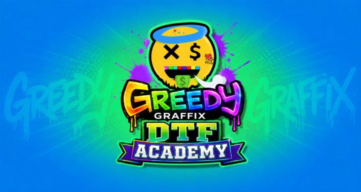 Greedy Graffix DTF Academy