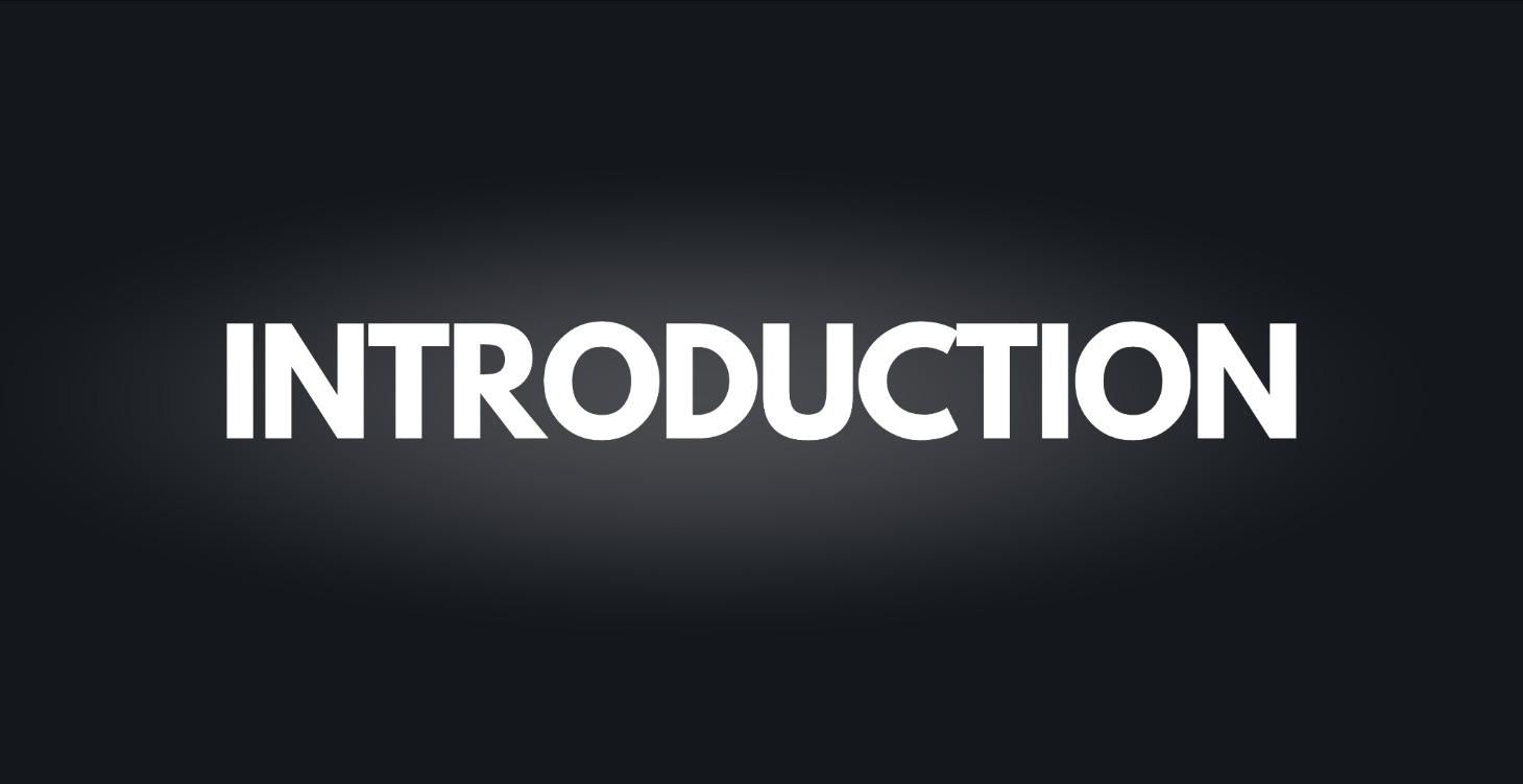 INTRODUCTION