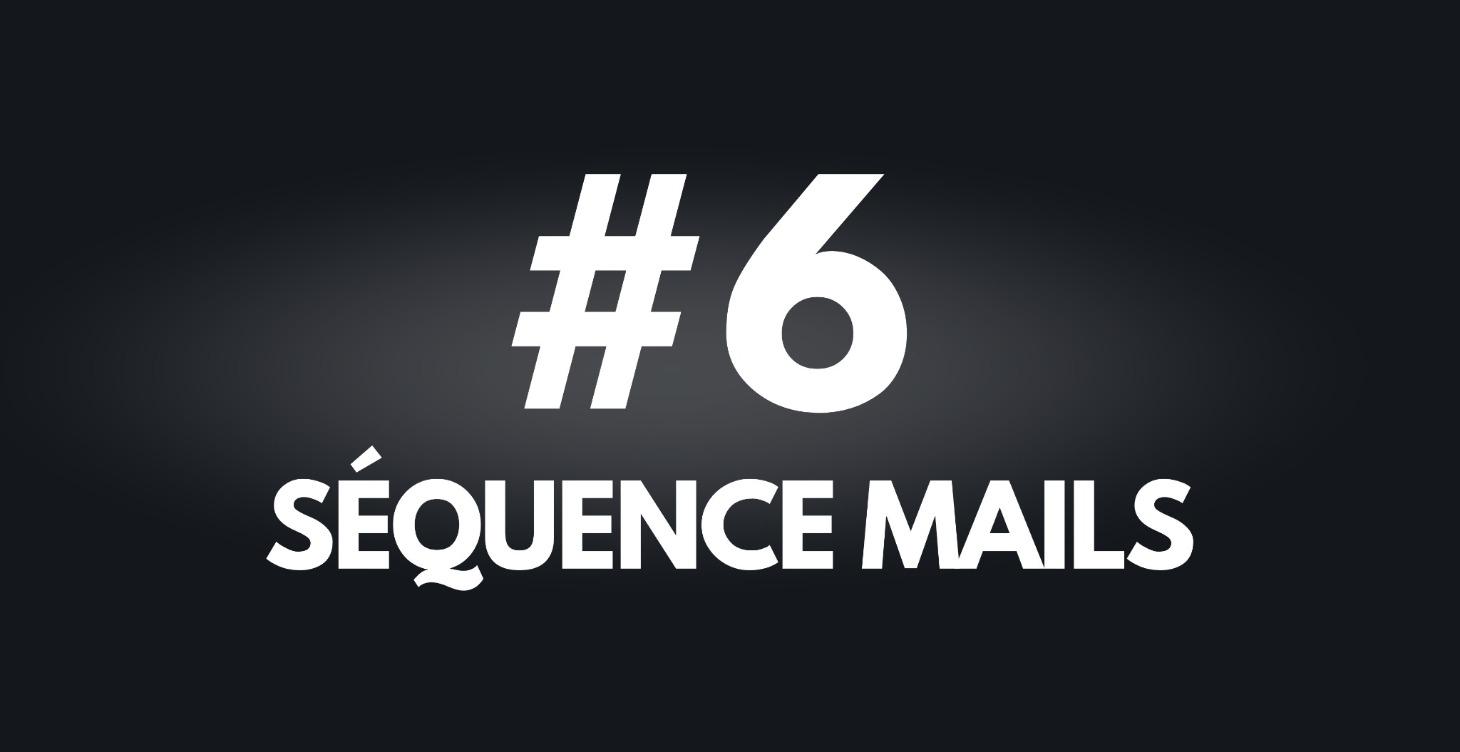 (ça arrive ⏳)  Des séquences mail qui vendent