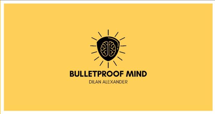 BULLETPROOF MIND +