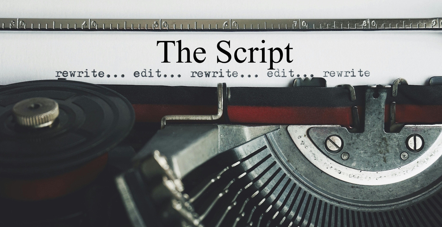 Step One - The Script