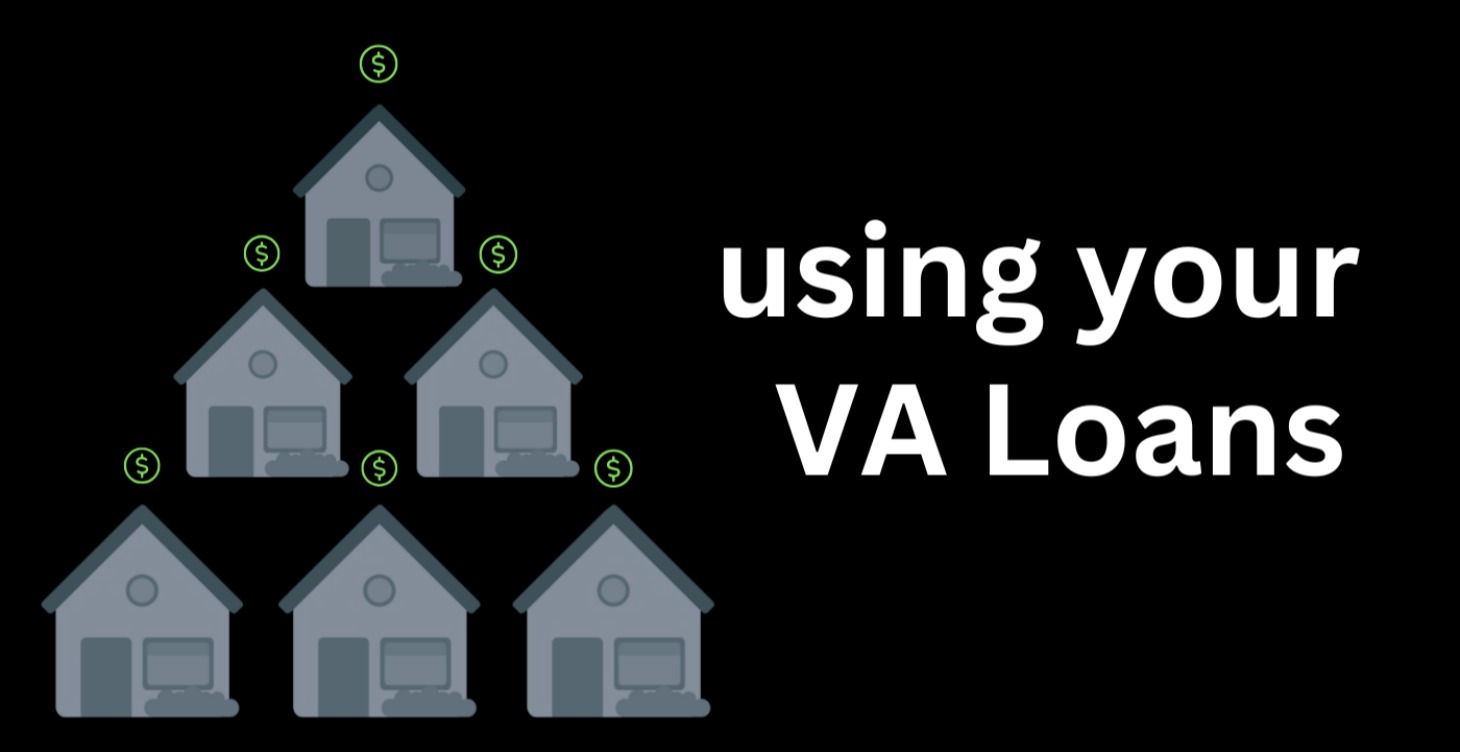 Using Your VA Loans