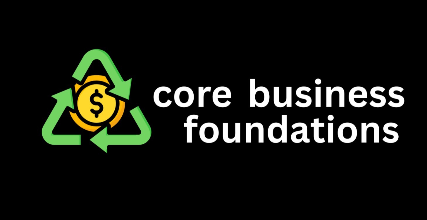 Core Business Foundations