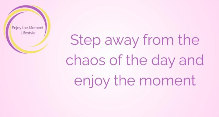 Enjoy the Moment Lifestyle