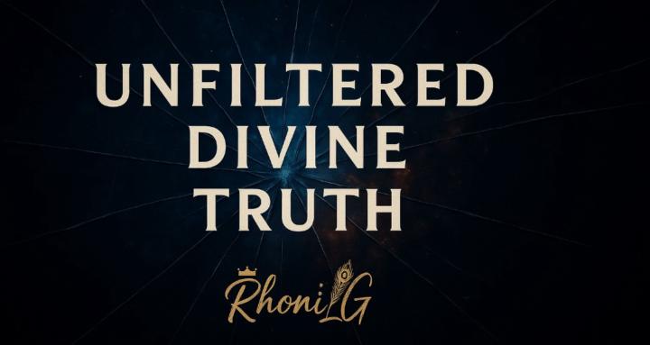 Unfiltered Divine Truth