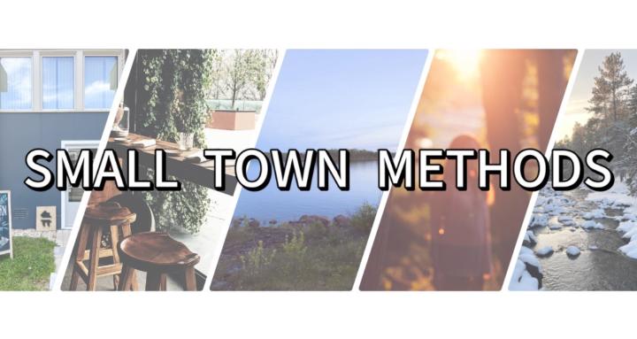 Small Town Methods