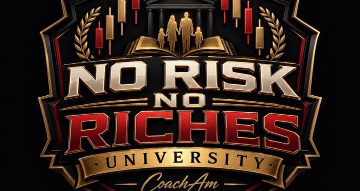 No Risk, No Riches University
