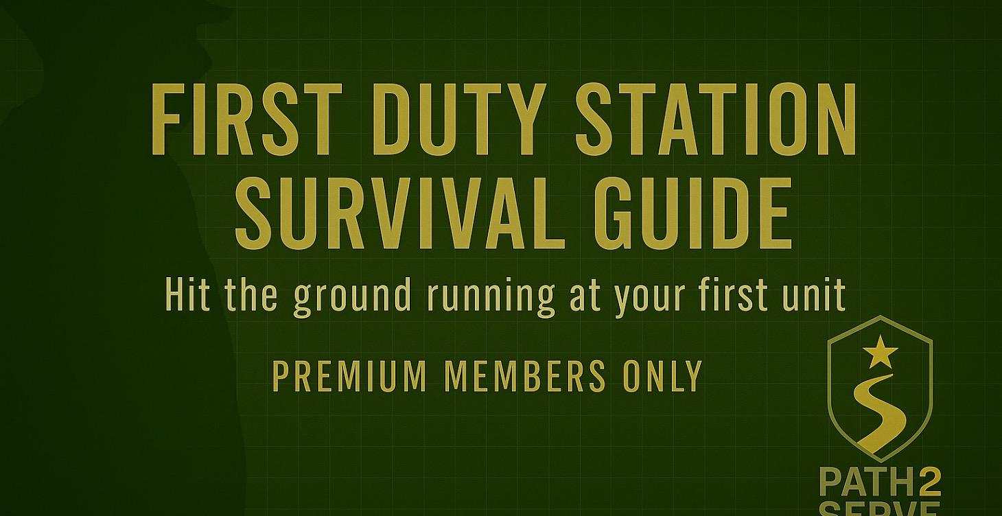 First Duty Station Survival Guide (Premium Only)